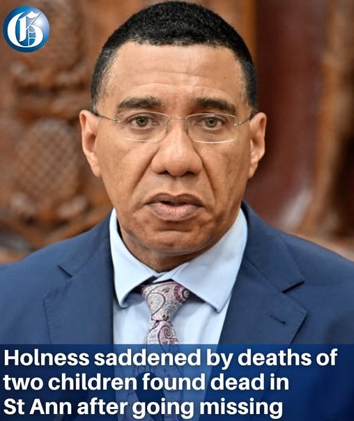 Holness Saddened by Deaths of Two Children Found Dead in St Ann After Going Missing